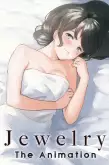 Хентай Jewelry The Animation